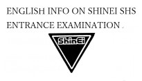 ENGLISH INFO ON SHINEI SHS ENTRANCE EXAMINATION